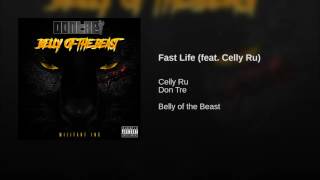Don Tre "Fast Life" feat  Celly Ru