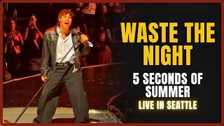 5 Seconds of Summer - Waste the Night - Seattle, WA - Climate Pledge Arena