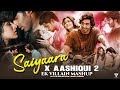 Saiyaara X Aashiqui 2 X Ek Villain Feel Mashup Faheem Abdullah Arijit Singh Sunny Hassan Saiyaara X Aashiqui 2 X Ek Villain Feel Mashup Faheem Abdullah Arijit Singh Sunny Hassan