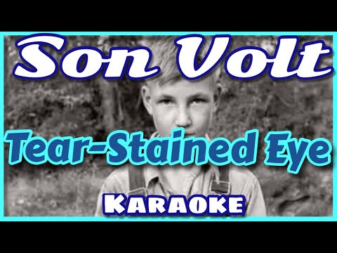 Son Volt ● Tear Stained Eye [Karaoke with Lyrics]