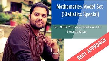 Mathematics model set  (Statistics Special) For NRB Officer and Assistant 2 Pretest exam
