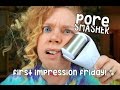 PORE SMASHER! - FIRST IMPRESSION FRIDAY