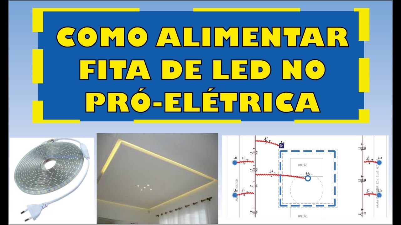 Proelétrica Aula 39 Alimentação de fita de LED. YouTube