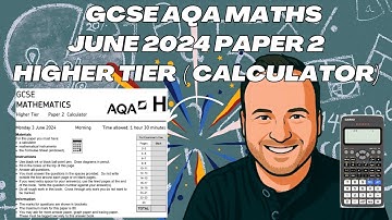 GCSE AQA Maths June 2024 Paper 2 Higher Tier (Calculator)
