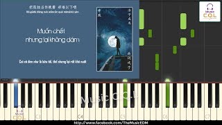 Video thumbnail of "Piano Tutorial | Muốn Chết Nhưng Lại Không Dám (想死卻又不敢) - Tỉnh Lung (井朧) | Tik Tok"