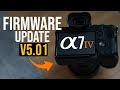 Upgrade Sony A7 IV to Firmware 5.01 📷