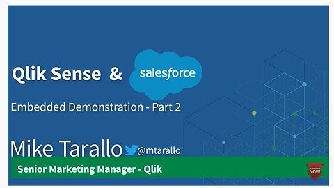 Qlik Sense and Salesforce Working Together - Embedded Analytics Use Case Demo - Part 2