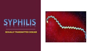 SYPHILIS II MEDICAL MICROBIOLOGY II SEXUALLY TRANSMITTED DISEASE (STD)