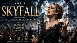SKYFALL - Adele | Epic Orchestral Version 🌩️ Cinematic Symphony Cover