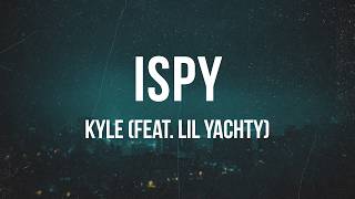 KYLE - iSpy (feat. Lil Yachty) | Lyrics
