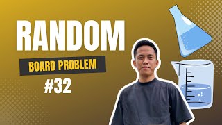 RANDOM BOARD PROBLEM #32