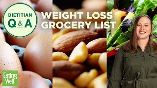 Grocery Items to Help You Lose Weight | Dietitian Q&A | EatingWell