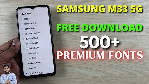 Samsung M33 5G : Download 500+ Premium Fonts