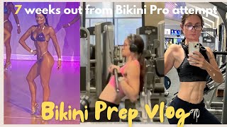 Bikini Prep Vlog. Bikini Pro Journey Gets Tough | 7 Weeks Out & Facing a Mental Breakdown.