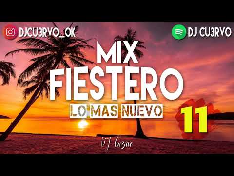 MIX FIESTERO LO MÁS NUEVO 2020 [PARTE 11] | DJ Cu3rvo
