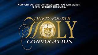 Details 34th Holy Convocation Official day, Sunday, August 9, 2026 @ 4:30pm Update