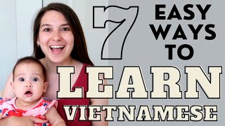 HOW TO LEARN VIETNAMESE?! (7 Tips for Beginners!)