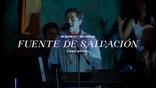 Vignette de la vidéo "En Espíritu y En Verdad - Fuente de Salvación"