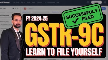 GSTR-9C Filing Process Explained: Step-by-Step for FY 2024-25