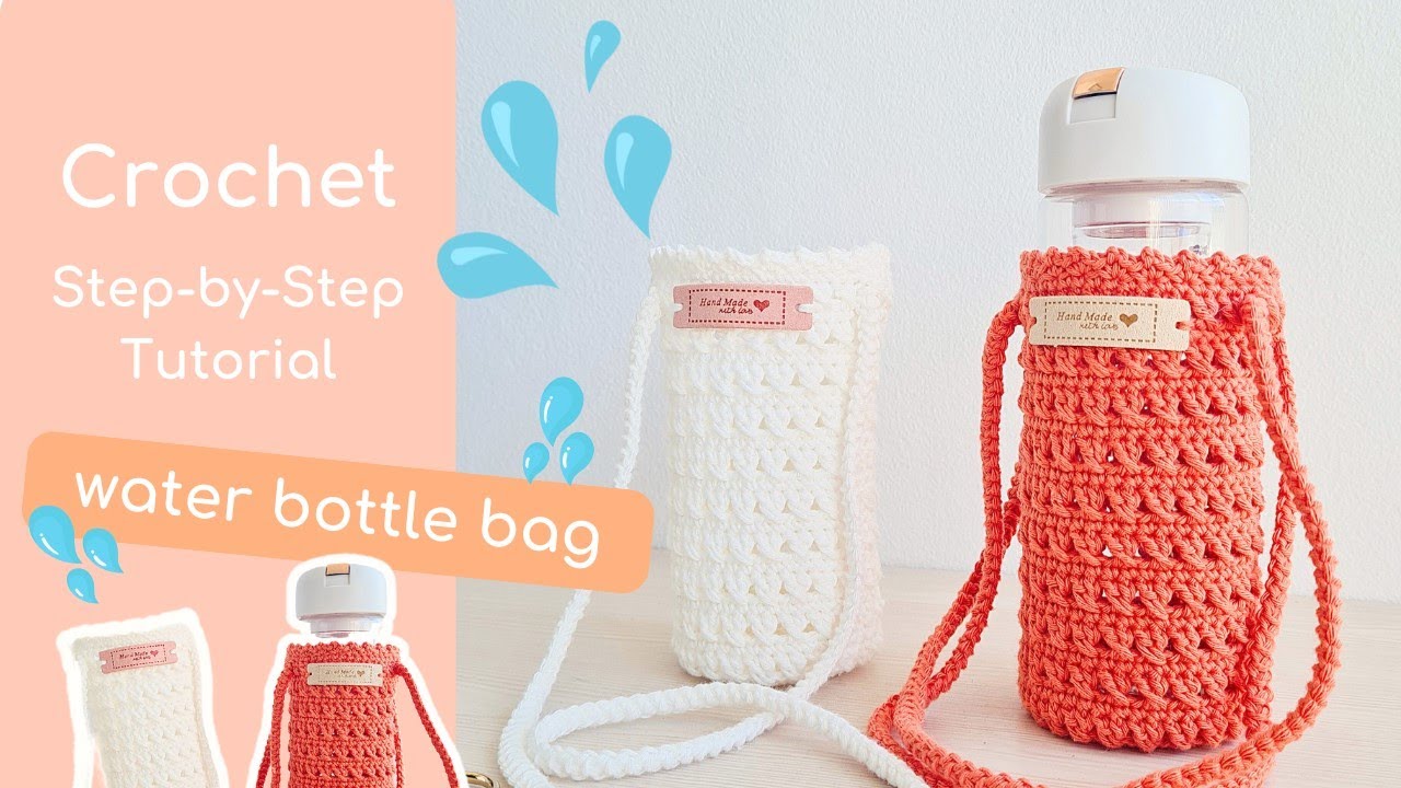 Crochet Tutorial: Water Bottle Holder Bag