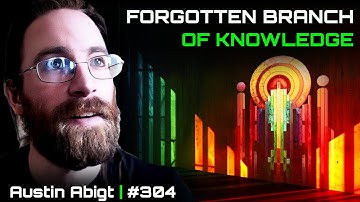 Goethian Science Reveals a Hidden World - Austin Abigt, Renewal of Science - DSPod #304