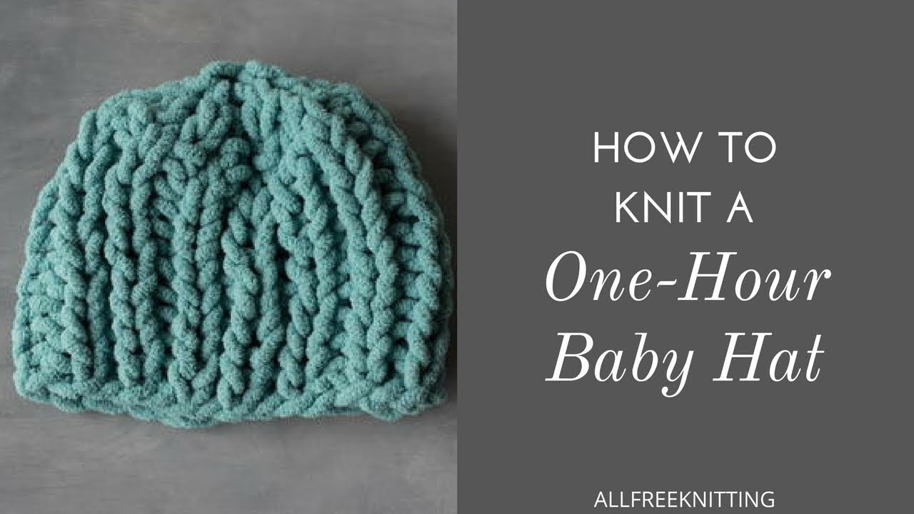 How To Knit A Baby Hat In One Hour