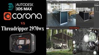 Threadripper 2970wx - 64GB - RTX 2070. Testing with Corona Renderer..
