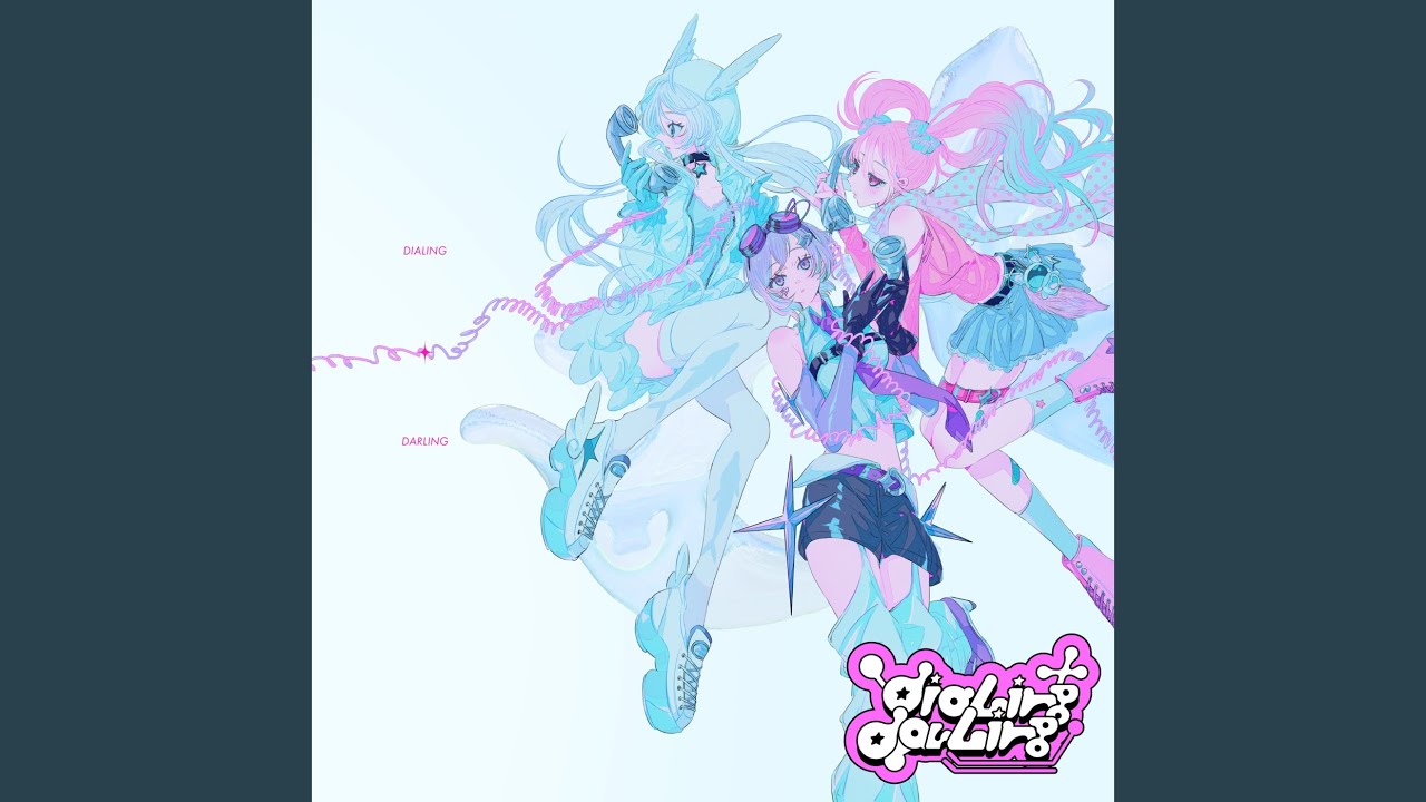 dialing+darling (feat. ねねるねる (CV:苺りなはむ), 八波零音 (CV