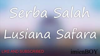 Lusiana Safara - Serba Salah/Masa Gara Gara Masalah Sepele (koplo version)