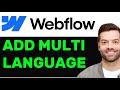 NEW! How To Add Multi Language Support In Webflow Without Weglot In 2025! (FULL GUIDE)