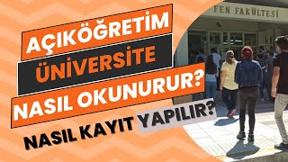 Açıköğretimden Üniversite (Aöf) Nasıl Okunur? (Açıktan Üniversiteye Nasıl Kayıt Yapılır?