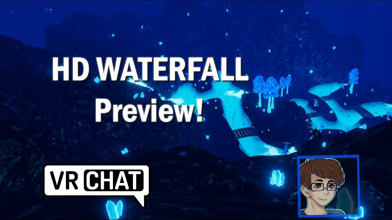 HD Waterfall Preview! [VRChat] PaulPer Plays - YouTube