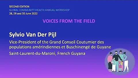Sylvio Van Der Pijl (French) - Voices from the field - Global Community Health Annual Workshop 2022