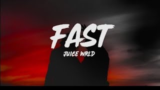 Juice WRLD - Fast (Lyrics Video)