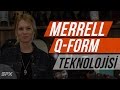 Merrell - Q Form Teknolojisi I SPXTV