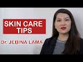 Skin Care Tips By Dermatologist Dr.Jebina Lama