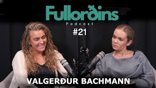 Fullorðins: #23 Valgerður Bachmann (ÁSKRIFT)