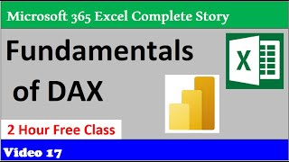 Full Free DAX Class: Fundamentals of DAX in Power BI & Power Pivot. 365 MECS Class 17
