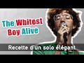 Jouer un solo élégant façon Erlend Øye (The Whitest Boy Alive)