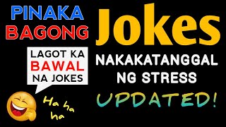 Pinaka Bagong Jokes Sa Pilipinas - Tagalog Good Vibes - Tagalog Jokes - Updated