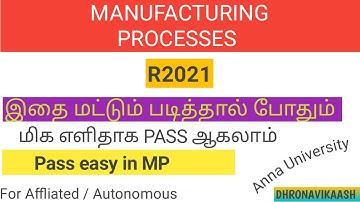 Pass easy in MP | Manufacturing Processes | R2021 | ME3393 | Anna University | Dhronavikaash