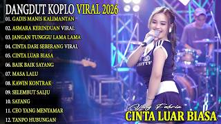 CINTA LUAR BIASA | AJENG FEBRIA || FULL ALBUM DANGDUT KOPLO TERBARU VIRAL! 2026