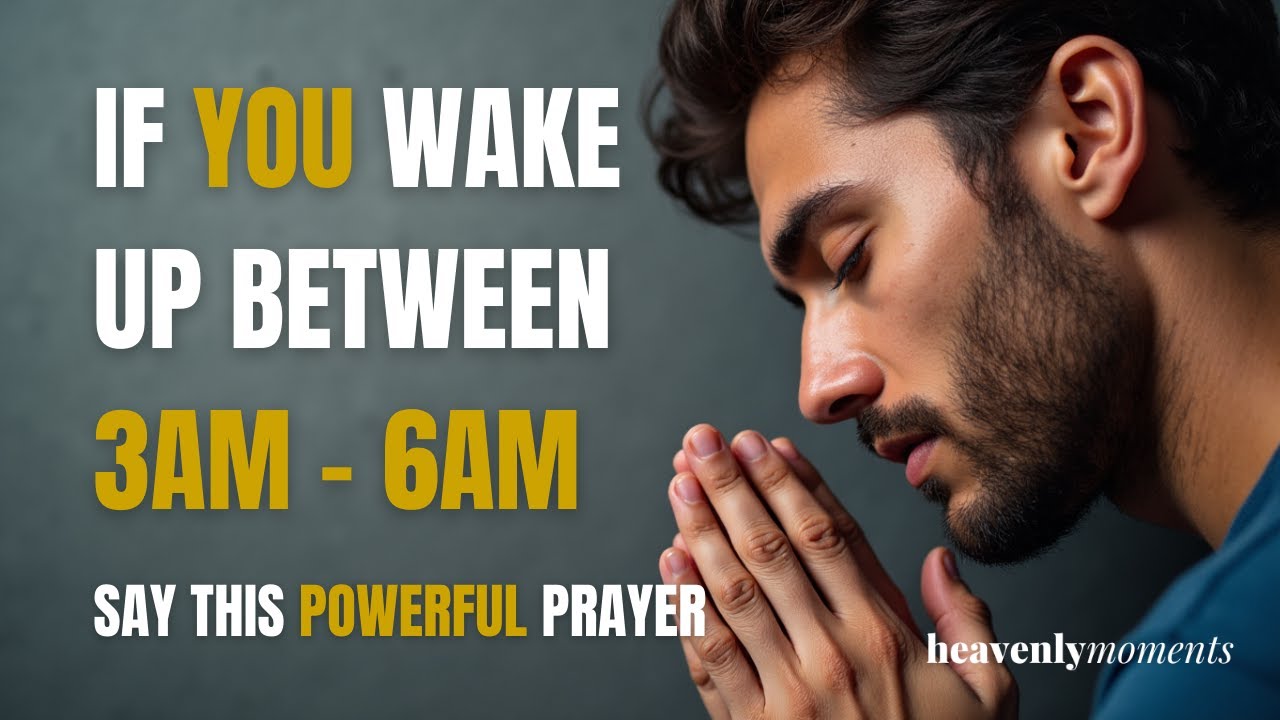 This 3am–6am Prayer Brings Peace, Clarity, and Blessings