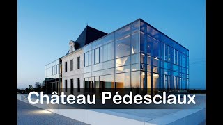 Winery Design & Technology at Château Pédesclaux in Pauillac (1855 Grand Cru of Bordeaux)