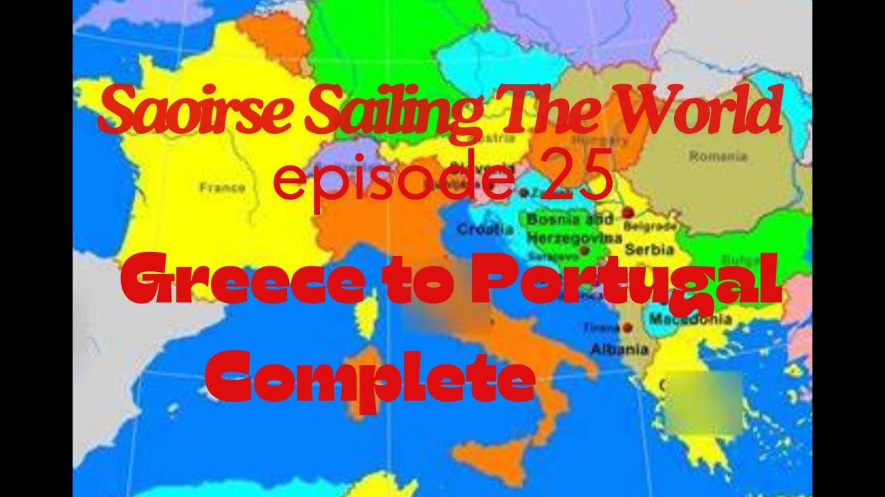 Saoirse Sailing the World Total Greece to Portugal 25