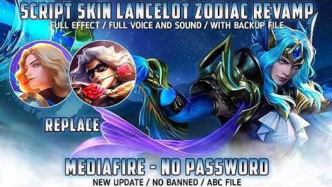 Lancelot Zodiac Pisces Revamp Skin Scrpt No Password MediaFre Full Effect And Audio Yin Patch
