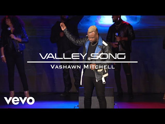 VaShawn Mitchell - Valley Song (Official Music Video) ft. CeCe Dunn class=