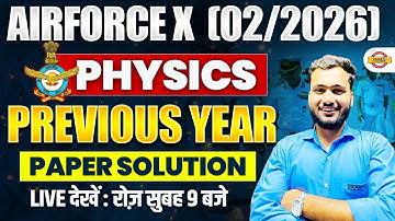 AIRFORCE X (02/2026) | PHYSICS | PREVIOUS YEAR PAPER SOLUTION | BY AMAN SIR