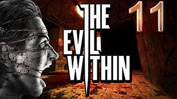 The Evil Within - Walkthrough [1080p HD] Part 11