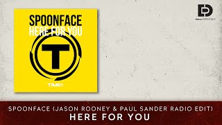 Spoonface - Here For You Jason Rooney Paul Sander Radio Edit - Dance Essentials